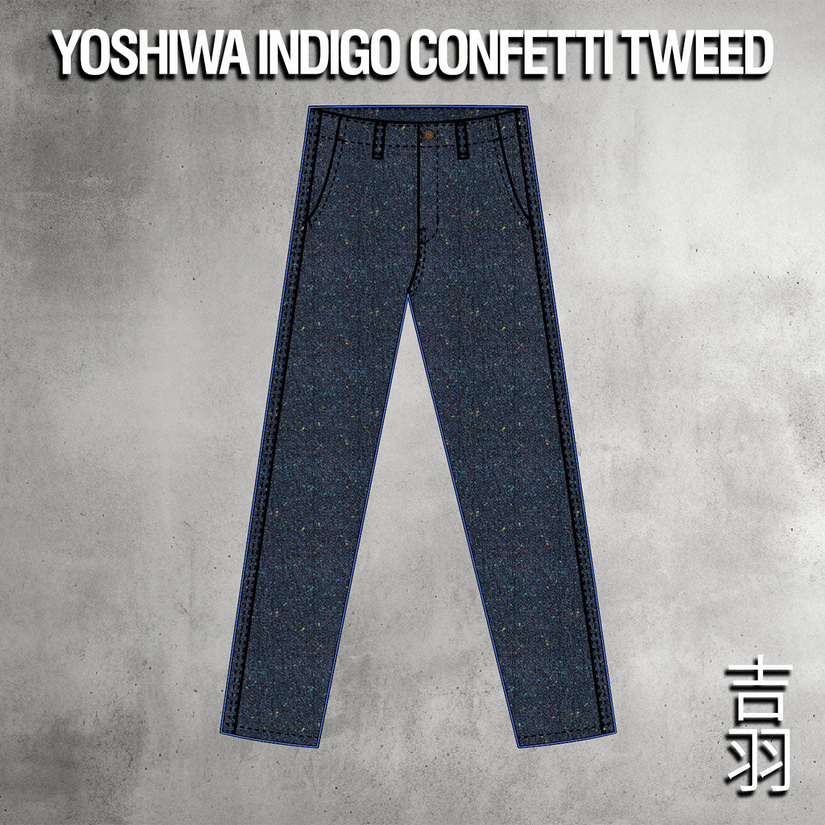 Custom Trousers Yoshiwa Indigo Confetti Tweed